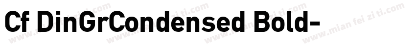 Cf DinGrCondensed Bold字体转换